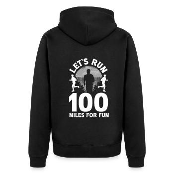 Let's run 100 miles for fun Ulramarathon Mountain - Unisex Premium Organic Zip Hoodie - black - Back - Nico (187cm)