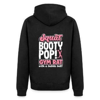 Squat, Booty, Pop! Gym rat with a Bubble Butt - Unisex Premium Bio Zip Hoodie - Schwarz - Hinten - Nico (187cm)