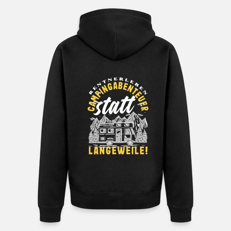 Rentnerleben - Campingabenteuer statt Langeweile - Unisex Premium Bio Zip Hoodie - Schwarz