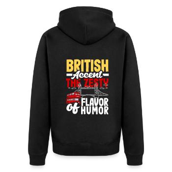 British Accent The Zesty Flavor of Humor - Unisex Premium Organic Zip Hoodie - black - Back - Nico (187cm)
