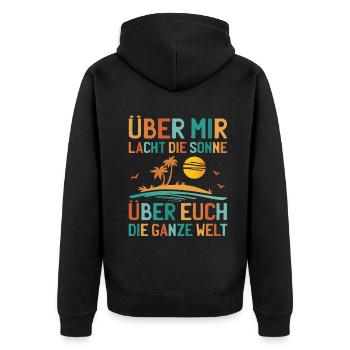 Über Mir Lacht Die Sonne Lustiger Sarkasmus Sommer - Unisex Premium Bio Zip Hoodie - Schwarz - Hinten - Nico (187cm)