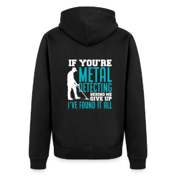 Funny Probing Metal Detector Detector - Unisex Premium Organic Zip Hoodie - black - Back - Nico (187cm)