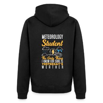 Meteorologist Meteorology Storm Chaser Gift - Unisex Premium Organic Zip Hoodie - black - Back - Nico (187cm)