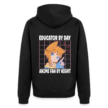 Educator By Day Anime Fan By Night Funny Women Men - Unisex Premium Organic Zip Hoodie - black - Back - Nico (187cm)