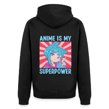 Anime is my Superpower Funny Anime Lovers Kids Boy - Unisex Premium Organic Zip Hoodie - black - Back - Nico (187cm)