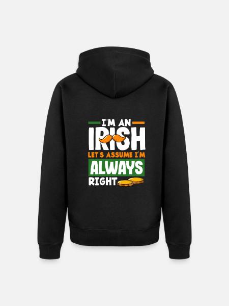 Funny Irishman Ireland Gift - Unisex Premium Organic Zip Hoodie - black