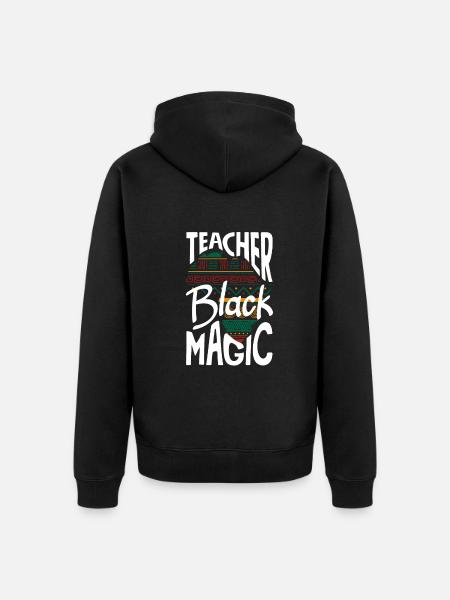 Funny Teacher Teacher Gift - Unisex Premium Organic Zip Hoodie - black