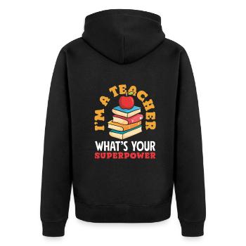 Funny Teacher Teacher Gift - Unisex Premium Organic Zip Hoodie - black - Back - Nico (187cm)