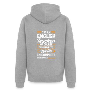 Lustiges Lehrer Lehrerinnen Geschenk - Unisex Premium Bio Zip Hoodie - Grau meliert - Hinten - Nico (187cm)
