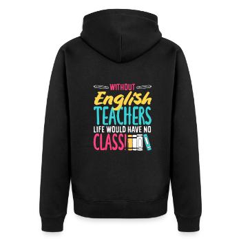 Funny Teacher Teacher Gift - Unisex Premium Organic Zip Hoodie - black - Back - Nico (187cm)
