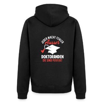 Everyone makes mistakes except PhD students - Unisex Premium Organic Zip Hoodie - black - Back - Nico (187cm)