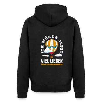 Ich Würde Jetzt Viel Lieber Ballonfahren - Unisex Premium Bio Zip Hoodie - Schwarz - Hinten - Nico (187cm)
