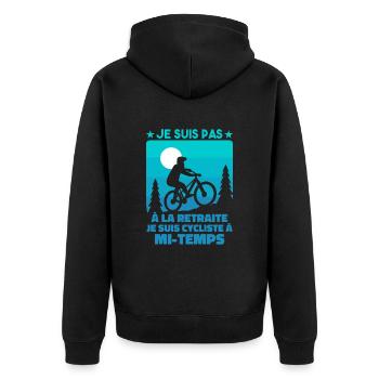 Je Suis Pas À La Retraite Je Suis Cycliste - Veste à capuche bio Premium Unisexe - noir - Dos - Nico (187cm)
