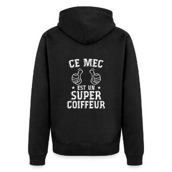 Ce mec est un super coiffeur cadeau coiffeur - Veste à capuche bio Premium Unisexe - noir - Dos - Nico (187cm)