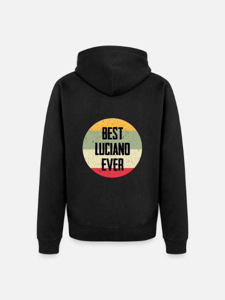 Best Luciano Ever - Unisex Premium Organic Zip Hoodie - black