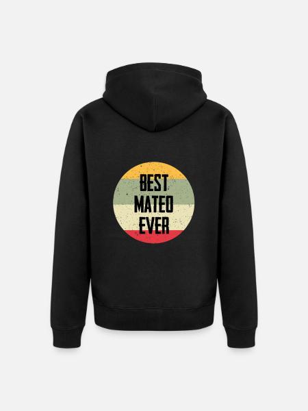 Best Mateo Ever - Unisex Premium Organic Zip Hoodie - black
