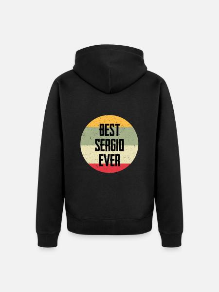 Best Sergio Ever - Unisex Premium Organic Zip Hoodie - black