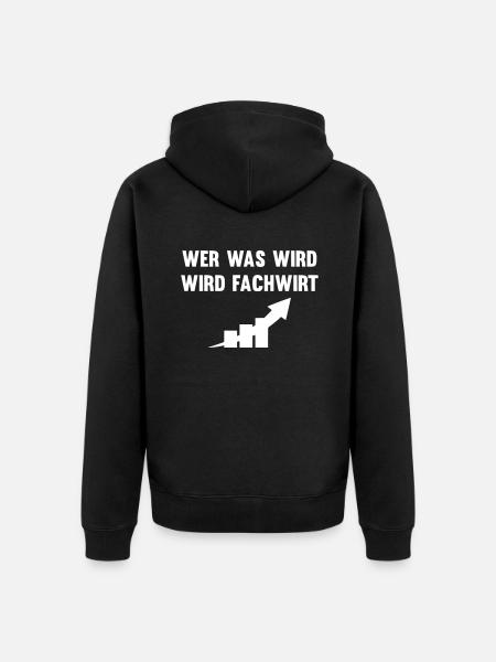 Wer was wird wird Fachwirt - Unisex Premium Bio Zip Hoodie - Schwarz