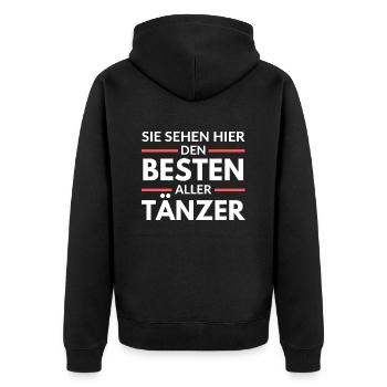 Sie sehen hier den Besten aller Tänzer - Unisex Premium Bio Zip Hoodie - Schwarz - Hinten - Nico (187cm)