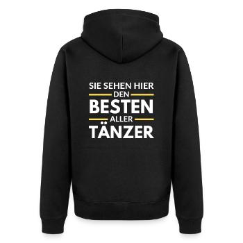 Sie sehen hier den Besten aller Tänzer - Unisex Premium Bio Zip Hoodie - Schwarz - Hinten - Nico (187cm)
