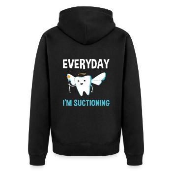 Hygienist Everyday I'm Suctioning Dental Assistant - Unisex Premium Organic Zip Hoodie - black - Back - Nico (187cm)