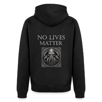 Cthulhu No Lives Matter Monster Horror T-Shirt - Unisex Premium Bio Zip Hoodie - Schwarz - Hinten - Nico (187cm)
