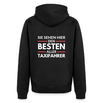 Sie sehen hier den Besten aller Taxifahrer - Unisex Premium Bio Zip Hoodie - Schwarz - Hinten - Nico (187cm)