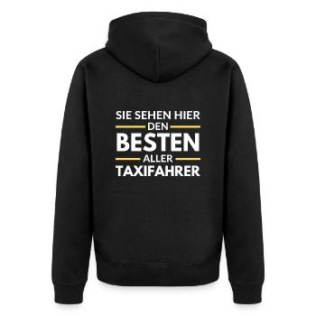 Sie sehen hier den Besten aller Taxifahrer - Unisex Premium Bio Zip Hoodie - Schwarz - Hinten - Nico (187cm)