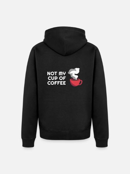Non la mia tazza di caffè Scherzi divertenti per gli amanti del caffè - Felpa con cappuccio ecologica premium unisex - nero