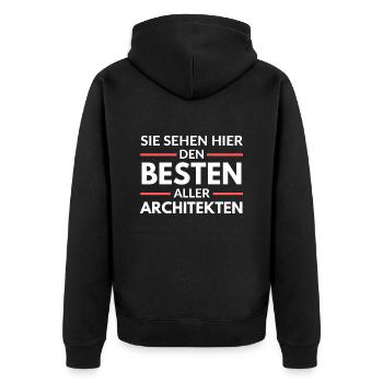 Sie sehen hier den Besten aller Architekten - Unisex Premium Bio Zip Hoodie - Schwarz - Hinten - Nico (187cm)
