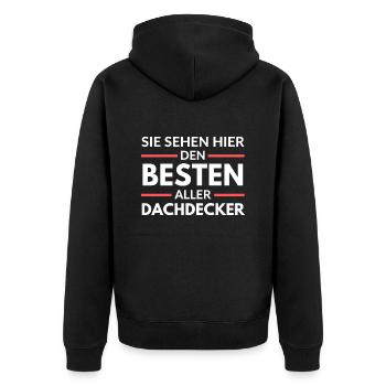 Sie sehen hier den Besten aller Dachdecker - Unisex Premium Bio Zip Hoodie - Schwarz - Hinten - Nico (187cm)