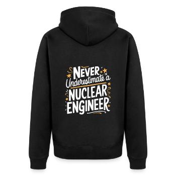 Never underestimate a nuclear engineer - Unisex Premium Organic Zip Hoodie - black - Back - Nico (187cm)