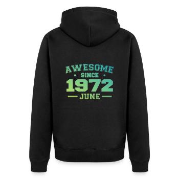 June 1972 Birthday Year 1972 June Gift 1972 - Unisex Premium Organic Zip Hoodie - black - Back - Nico (187cm)
