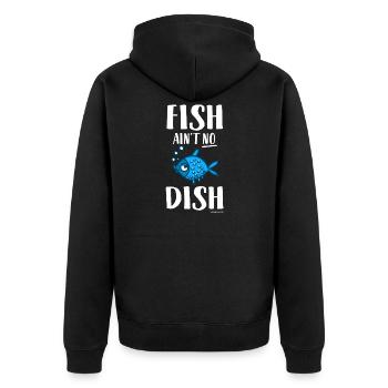 Fish Is not No Dish - Unisex Premium Organic Zip Hoodie - black - Back - Nico (187cm)