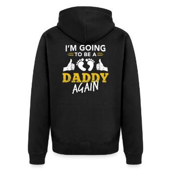 I'm Going To Be A Daddy Again - Future Dad - Unisex Premium Organic Zip Hoodie - black - Back - Nico (187cm)