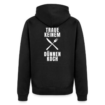 Traue keinem dünnen Koch - Unisex Premium Bio Zip Hoodie - Schwarz - Hinten - Nico (187cm)