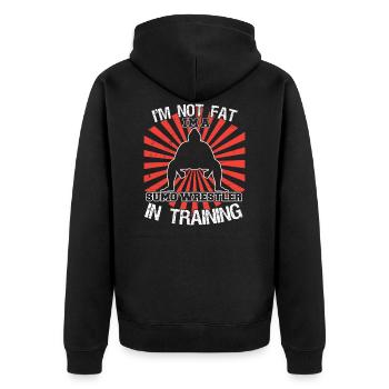 I'm Not Fat Sumo Wrestler In Training Japanese Gift - Unisex Premium Organic Zip Hoodie - black - Back - Nico (187cm)