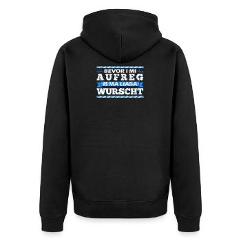 Bevor I Mi Aufreg Is Ma Liaba Wurscht - Unisex Premium Bio Zip Hoodie - Schwarz - Hinten - Nico (187cm)