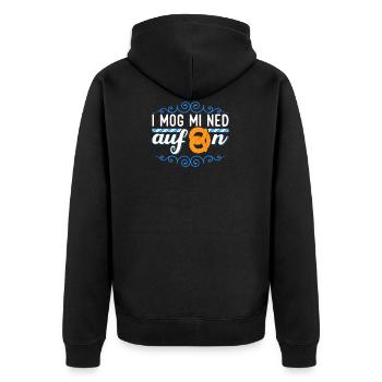 I Mog Mi Ned Aufbrezeln Bayrische Sprüche Dialekt - Unisex Premium Bio Zip Hoodie - Schwarz - Hinten - Nico (187cm)