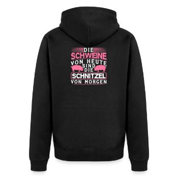 Schweine Von Heute Sind Schnitzel Von Morgen - Unisex Premium Bio Zip Hoodie - Schwarz - Hinten - Nico (187cm)