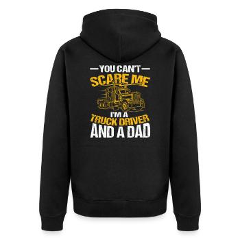 You Can't Scare Me I'm A Truck Driver And A Dad - Unisex Premium Bio Zip Hoodie - Schwarz - Hinten - Nico (187cm)