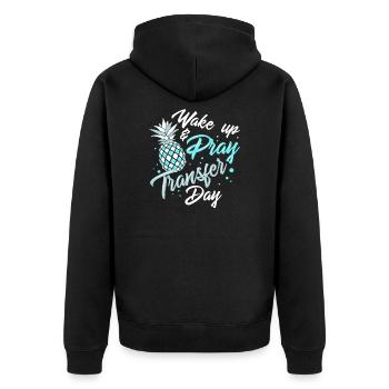 EMBRYO TRANSFER DAY: Wake Pray Transfer Day - Unisex Premium Bio Zip Hoodie - Schwarz - Hinten - Nico (187cm)