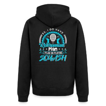 Retirement Plan I Plan On Playing Squash - Unisex Premium Organic Zip Hoodie - black - Back - Nico (187cm)
