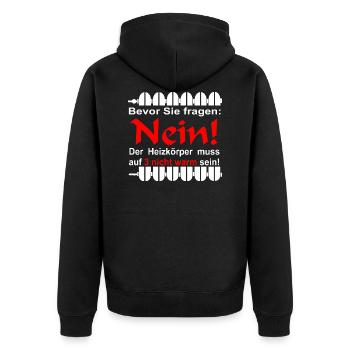 Nein! Der Heizkörper muss auf 3 nicht warm sein! - Unisex Premium Bio Zip Hoodie - Schwarz - Hinten - Nico (187cm)