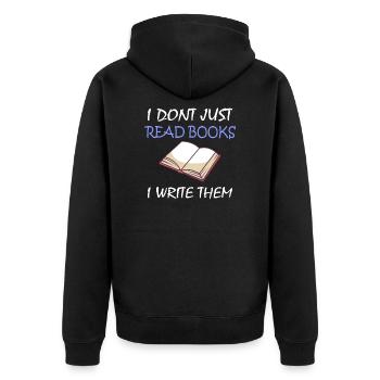 Writing / Writer: I Don't Just Read Books - Unisex Premium Organic Zip Hoodie - black - Back - Nico (187cm)