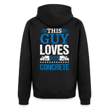 Concrete Finisher Gift Loves His Concrete - Unisex Premium Organic Zip Hoodie - black - Back - Nico (187cm)