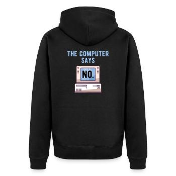 TECH GEEK: Computer Says No - Unisex Premium Bio Zip Hoodie - Schwarz - Hinten - Nico (187cm)