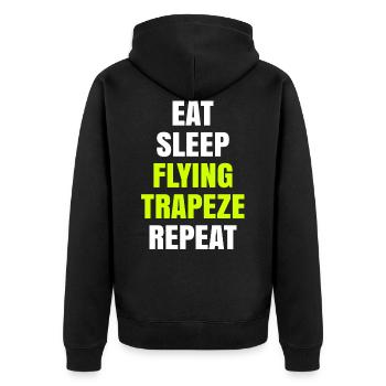 Eat Sleep Flying Trapeze Repeat Akrobat Gymnastik - Unisex Premium Bio Zip Hoodie - Schwarz - Hinten - Nico (187cm)