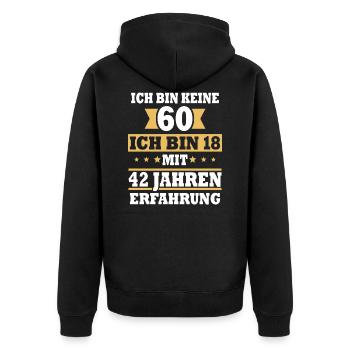 60 Geburtstag Spruch 60 Jahre Geschenk - Unisex Premium Bio Zip Hoodie - Schwarz - Hinten - Nico (187cm)