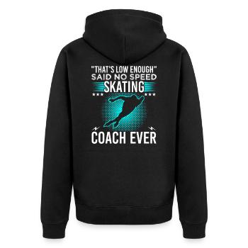 That’s Low Enough Said No Speed Patinating Coach Ever - Veste à capuche bio Premium Unisexe - noir - Dos - Nico (187cm)